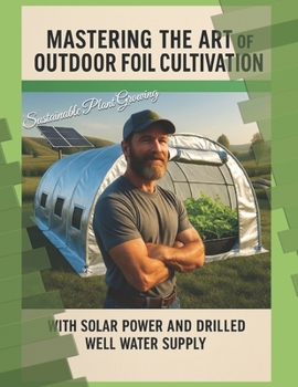 Paperback Mastering The Art of Outdoor Foil Cultivation Book