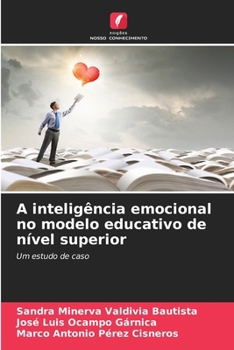 A inteligência emocional no modelo educativo de nível superior (Portuguese Edition)