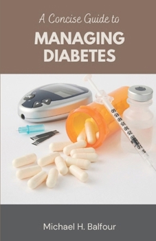 Paperback A Concise Guide to Managing Diabetes Book