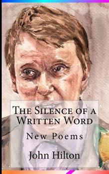 Paperback The Silence of a Written Word: New Poems Book
