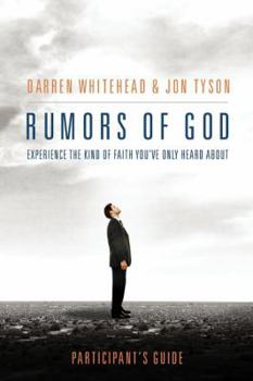 Paperback Rumors of God: Experience the Kind of Faith You've Only Heard about Book