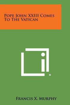 Paperback Pope John XXIII Comes to the Vatican Book