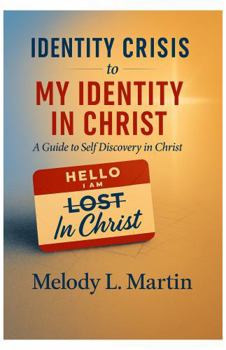 Paperback Identity Crisis to My Identity in Christ Book