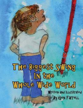 Paperback The Biggest Swing In The Whole Wide World Book