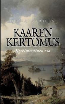 Paperback Kaaren kertomus: Keskimmäinen osa [Finnish] Book