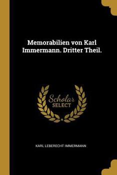 Paperback Memorabilien von Karl Immermann. Dritter Theil. [German] Book