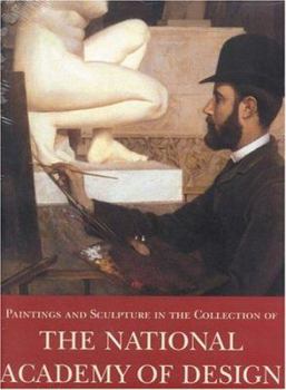 Hardcover Painting and Sculpture in the Collection of National Academy of Design Book