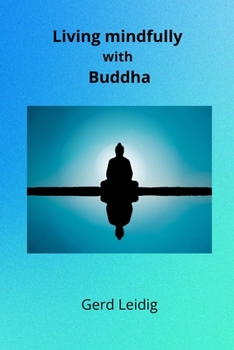 Paperback Living mindfully with Buddha Book