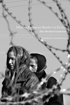 Hardcover Modern European Borders in Fiction: The Divided Continent Book