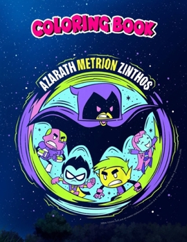 Coloring Book: Kids DC Comics n Titans Go! Raven Azarath Metrion Zinthos, Children Coloring Book, 100 Pages to Color