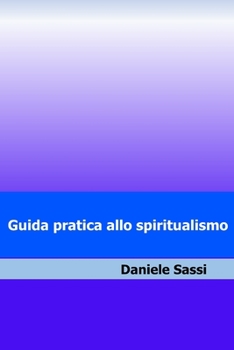 Paperback Guida pratica allo spiritualismo [Italian] Book