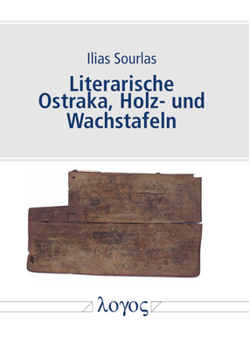 Paperback Literarische Ostraka, Holz- Und Wachstafeln [German] Book