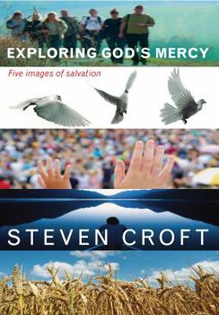 Paperback Exploring God's Mercy: Five Images of Salvation Book