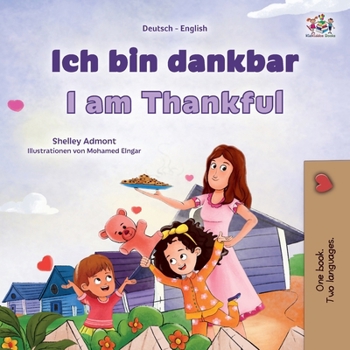 Paperback I am Thankful (German English Bilingual Children's Book) [German] Book
