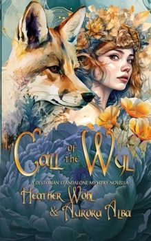 Call of the Wyl: A Destorian Standalone Fantasy Novella (The Illuminator Saga)
