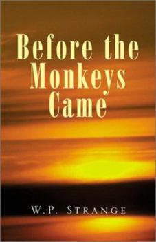 Paperback Before the Monkeys Came Book
