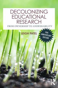 Paperback Decolonizing Educational Research: From Ownership to Answerability Book