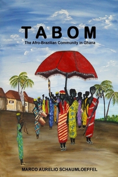 Paperback Tabom. The Afro-Brazilian Community in Ghana Book