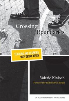 Hardcover Crossing Boundaries--Teaching and Learning with Urban Youth Book