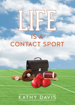 Paperback Life Is a Contact Sport Book