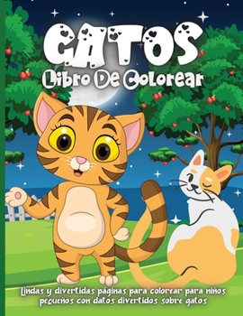 Gatos Libro De Colorear: Libro de colorear de gatos encantadores para ni�os y ni�as en edad preescolar