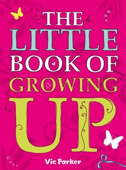 Paperback Little Book of Growing Up Book