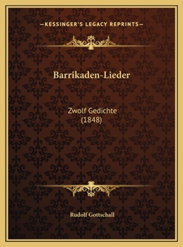 Barrikaden-Lieder: Zwolf Gedichte (1848)
