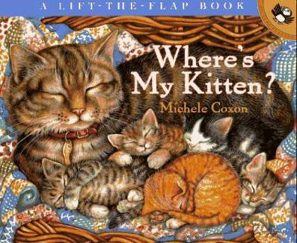 Paperback Where's My Kitten?: A Lift-The-Flap Book