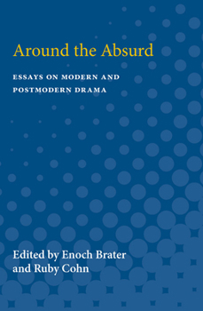 Paperback Around the Absurd: Essays on Modern and Postmodern Drama Book