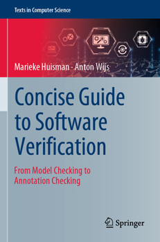 Paperback Concise Guide to Software Verification: From Model Checking to Annotation Checking Book