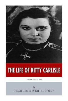 Paperback American Legends: The Life of Kitty Carlisle Book
