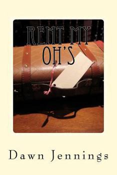 Paperback Rent My Oh's: Part 1 of the Jamie Chronicle Book