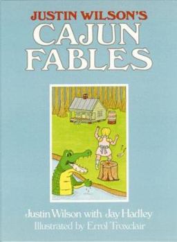 Hardcover Justin Wilson's Cajun Fables Book