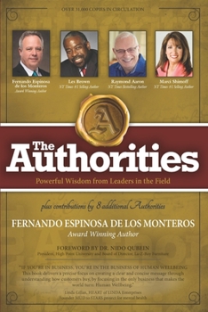 Paperback The Authorities - Fernando Espinosa: Powerful Wisdom from Leaders in the Field Book