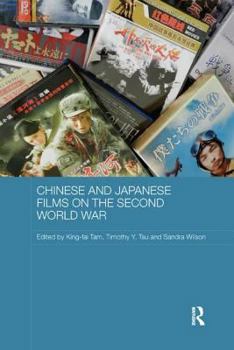 Paperback Chinese and Japanese Films on the Second World War Book