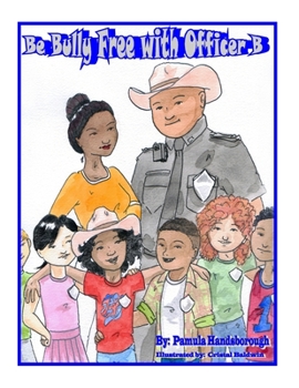Paperback Be Bully Free with Officer B Book
