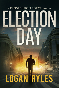 Paperback Election Day: A Prosecution Force Thriller Book