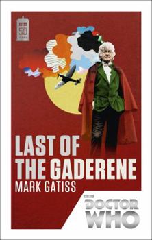 Last of the Gaderene - Book #3 of the Doctor Who 50th Anniversary Special Edition Books