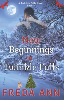 Paperback New Beginnings in Twinkle Falls: A Twinkle Falls Novel Book