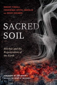 Paperback Sacred Soil: Biochar and the Regeneration of the Earth Book
