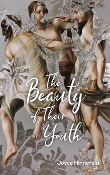 Paperback The Beauty of Their Youth: Stories Book