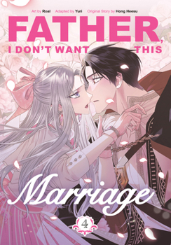 Paperback Father, I Don't Want This Marriage, Volume 4 Book