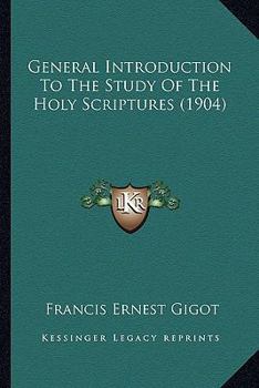 General Introduction to the Study of the Holy Scriptures