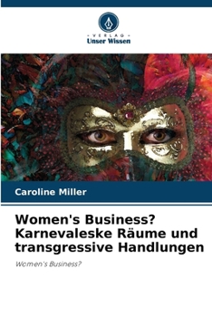 Paperback Women's Business? Karnevaleske Räume und transgressive Handlungen [German] Book