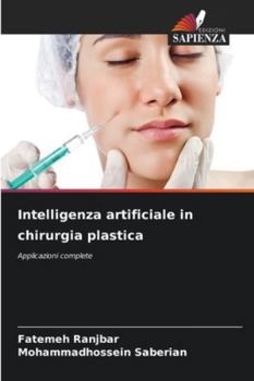 Paperback Intelligenza artificiale in chirurgia plastica [Italian] Book