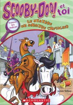 Paperback Scooby-Doo! Le Myst?re Du Sinistre Chevalier [French] Book