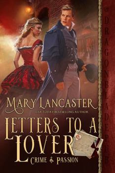 Letters to a Lover - Book #2 of the Crime & Passion