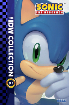 Hardcover Sonic the Hedgehog: The IDW Collection, Vol. 1 Book