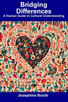Paperback Bridging Differences: A Human Guide to Cultural Understanding Book