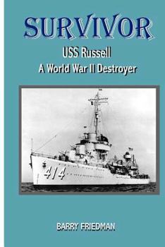 Paperback Survivor: USS Russell a World War Two Destroyer Book